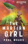 The Martian Girl - Paul Magrs - 9781910080443