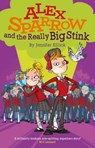 Alex Sparrow and the Really Big Stink - Jennifer Killick - 9781910080566