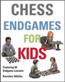 Chess Endgames for Kids - Karston Muller - 9781910093610