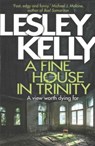 A Fine House in Trinity - Lesley Kelly - 9781910124956