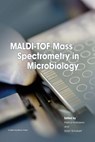 Maldi-Tof Mass Spectrometry in Microbiology - Markus Kostrzewa ; Soren Schubert - 9781910190418