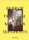 Fear of Freedom Makes Us See Ghosts - Pio Abad - 9781910239520