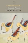As If By Magic - Paula Meehan - 9781910251775