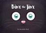 Binx the Jinx - Michelle Hird - 9781910265420