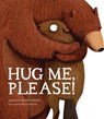 Hug Me, Please - Przemyslaw Wechterowicz ; Emilia Dziubak - 9781910277799