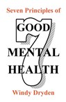 Seven Principles of Good Mental Health - Windy Dryden - 9781910301869