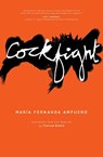 Cockfight - Maria Fernanda Ampuero - 9781910312810