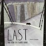 Last: The Story of a White Rhino - Nicola Davies - 9781910328644
