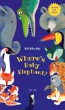 Where's Baby Elephant? - Ali Khodai - 9781910328699