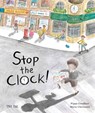 Stop the Clock! - Pippa Goodhart - 9781910328828