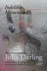 Indelible Miraculous - Julia Darling - 9781910345306