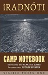 Camp Notebook - Miklos Radnoti - 9781910345344