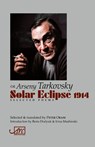 Solar Eclipse 1914 - Arseny Tarkovsky - 9781910345856