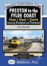 Preston To The Fylde Coast. - Tom Heavyside - 9781910356814