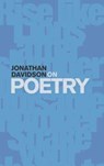 On Poetry - Jonathan Davidson - 9781910367933