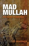 Mad Mullah - J. D. Warner - 9781910394137
