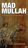 Mad Mullah - J. D. Warner - 9781910394144