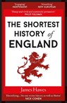 The Shortest History of England - James Hawes - 9781910400999