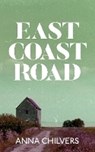 East Coast Road - Anna Chilvers - 9781910422632