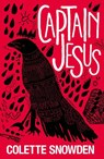 Captain Jesus - Colette Snowden - 9781910422694