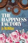 The Happiness Factory - Jo McMillan - 9781910422854