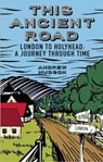 This Ancient Road: London to Holyhead a Journey Through Time - HUDSON,  Andrew - 9781910453452