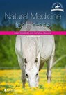 Natural Medicine for Horses - Cornelia Wittek - 9781910455104