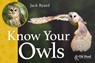Know Your Owls - Jack Byard - 9781910456262