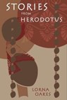 Stories from Herodotus - Lorna Oakes - 9781910461082