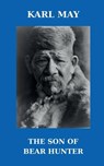 The Son of Bear Hunter - Karl May - 9781910472088