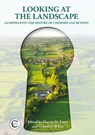 Looking at the Landscape - Sharon M. Varey ; Graeme J. White - 9781910481110