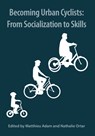 Becoming Urban Cyclists - Matthieu Adam ; Nathalie Ortar - 9781910481172