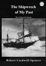 The Shipwreck of My Past - Robert Spencer - 9781910499252