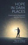 Hope in Dark Places - David Grieve - 9781910519677