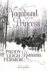 The Vagabond and the Princess - Alan Ogden - 9781910533352