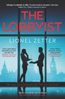 The Lobbyist - Lionel Zetter - 9781910533833