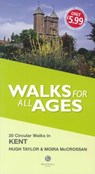Walks for All Ages Kent - H. Taylor ; Moira McCrossan - 9781910551417