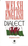 Welsh English Dialect - Benjamin A. Jones - 9781910551653
