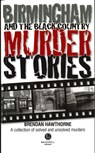Birmingham & Black Country Murder Stories - Brendan Hawthorne - 9781910551967