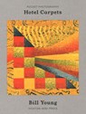 Hotel Carpets - Bill Young - 9781910566749