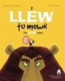 Y Llew Tu Mewn / The Lion Inside - Rachel Bright ; Jim Field - 9781910574294