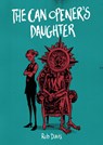 The Can Opener's Daughter - Rob Davis - 9781910593172