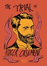 The Trial of Roger Casement - Fionnuala Doran - 9781910593202