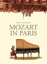 Mozart in Paris - Frantz Duchazeau - 9781910593721