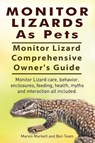 Monitor Lizards as Pets - Marvin Murkett - 9781910617120