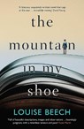 The Mountain in my Shoe - Louise Beech - 9781910633397