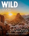 Wild Guide Morocco - Lola Culsan ; John Weller ; Danny Weller - 9781910636510