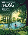 Wild Swimming Walks Bristol & Bath - Georgie Duckworth - 9781910636558