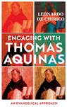 Engaging with Thomas Aquinas - Leonardo De Chirico - 9781910674741