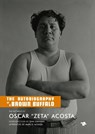 The Autobiography of a Brown Buffalo - Oscar 'Zeta' Acosta ; Ilan Stavans - 9781910691304